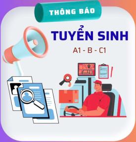 THÔNG BÁO TUYỂN SINH ĐÀO TẠO LÁI XE CÁC HẠNG A1 – B – C1