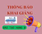 Thông báo về việc khai giảng các khóa đào tạo lái xe hạng B